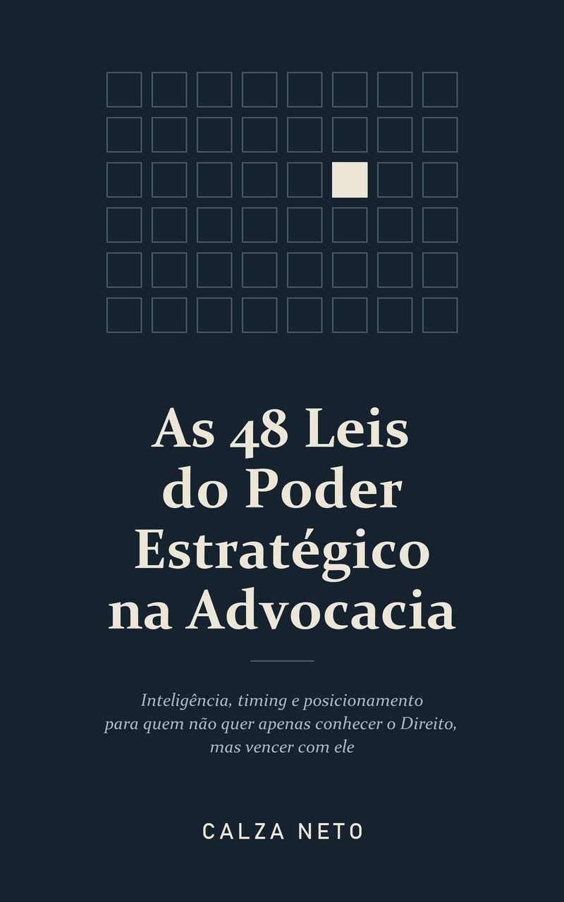 Capa de As 48 Leis do Poder Estratégico na Advocacia, de Calza Neto